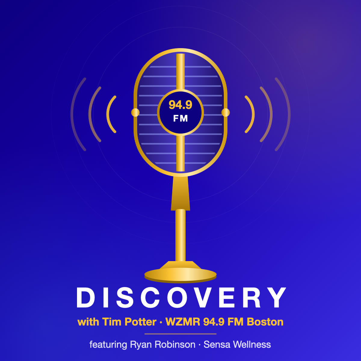 Vintage radio microphone artwork for the Discovery radio show with Tim Potter on WZMR 94.9 FM Boston, featuring Ryan Robinson of Sensa Wellness